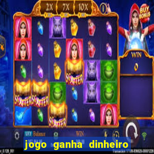 jogo ganha dinheiro de verdade pix